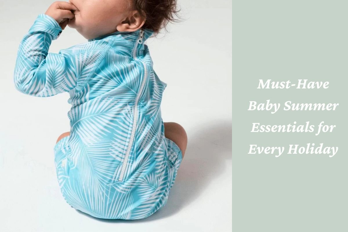 Must-Have Baby Summer Essentials for Every Holiday - LOVINGLY SIGNED (HK)