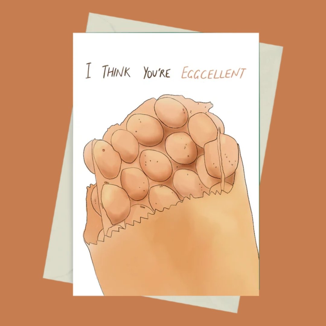 I Think You're Eggcellent - Greeting Card by 852prints - LOVINGLY SIGNED (HK)